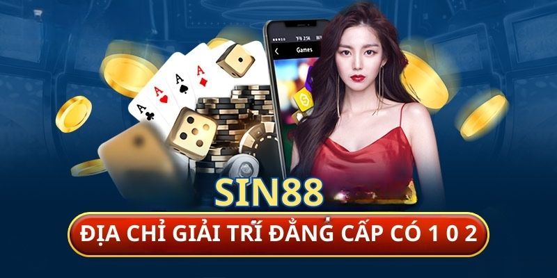 Sin88 - Sân Chơi Cá Cược Uy Tín Top Đầu Việt Nam Năm 2024 2 Giới thiệu về sân chơi cá cược hàng đầu Sin88